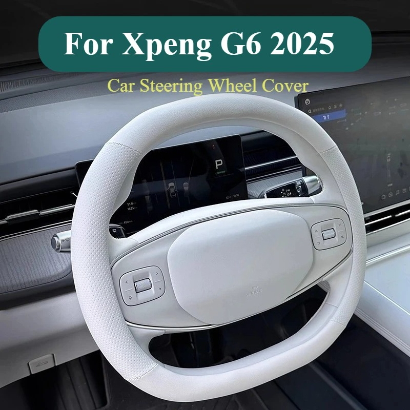 Car Steering Wheel Cover Anti Slip Breathable - For Xpeng G6 2025 Car Steering